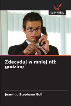 portada Zdecyduj w mniej niż godzinę (en Polaco)