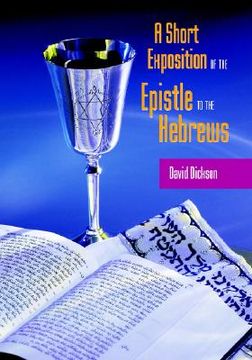 portada a short exposition of the epistle to the hebrews (en Inglés)
