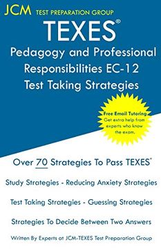 portada Texes Pedagogy and Professional Responsibilities Ec-12 - Test Taking Strategies: Texes 160 Exam - Free Online Tutoring - new 2020 Edition - the Latest Strategies to Pass Your Exam. (en Inglés)