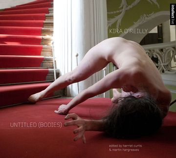 portada Kira O'Reilly: Untitled (Bodies) (en Inglés)