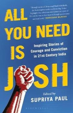portada All you Need is Josh: Inspiring Stories of Courage and Conviction in 21St Century India