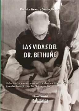 portada Las vidas del Dr. Bethune (Estudios Históricos)