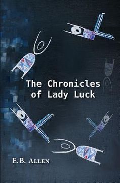 portada The Chronicles of Lady Luck (en Inglés)