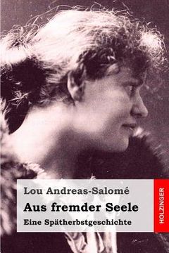 portada Aus fremder Seele: Eine Spätherbstgeschichte (in German)