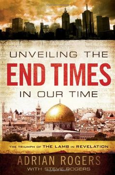 portada Unveiling the End Times in Our Time: The Triumph of THE LAMB in REVELATION (in English)