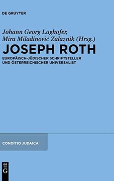 portada Joseph Roth: Europaisch-Judischer Schriftsteller und Osterreichischer Universalist (en Alemán)