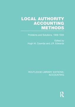 portada Local Authority Accounting Methods Volume 2 (Rle Accounting): Problems and Solutions, 1909-1934 (Routledge Library Editions: Accounting):