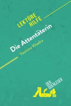 Die Attent? Terin von Yasmina Khadra (Lekt? Rehilfe) (in German)
