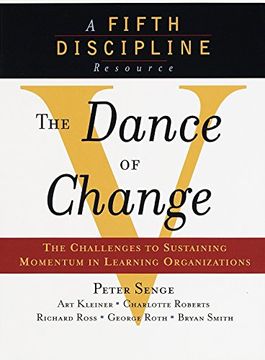 portada The Dance of Change: The Challenges to Sustaining Momentum in a Learning Organization (in English)
