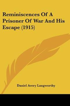portada reminiscences of a prisoner of war and his escape (1915) (in English)