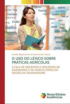 portada O uso do Léxico Sobre Práticas Agrícolas: A Fala de Docentes e Discentes de Agronomia e de Agricultores da Região de Dourados