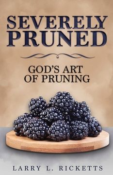 portada Severely Pruned: God's Art of Pruning (en Inglés)
