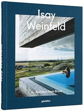 portada Isay Weinfeld: The Brazilian Architect (en Inglés)