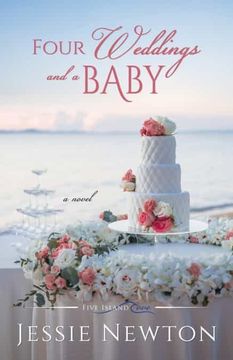 portada Four Weddings and a Baby: Heartwarming Friendship Fiction (Five Island Cove) (en Inglés)