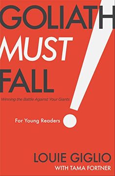 portada Goliath Must Fall for Young Readers: Winning the Battle Against Your Giants (in English)