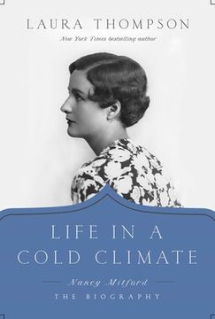 portada Life in a Cold Climate: Nancy Mitford: The Biography (en Inglés)