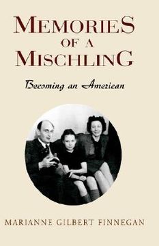 portada Memories of a Mischling: Becoming an American (en Inglés)