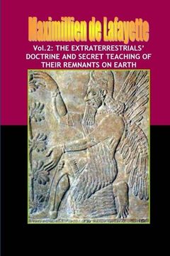 portada Vol.2: The extraterrestrials' doctrine and secret teaching of their remnants on Earth
