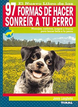 portada 97 Formas de Hacer Sonreir a tu Perro (in Spanish)
