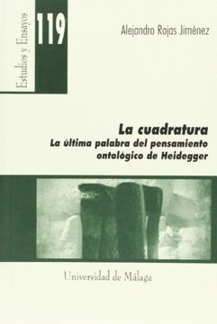 portada La Cuadratura: La Última Palabra del Pensamiento Ontológico de Heidegger (in Spanish)