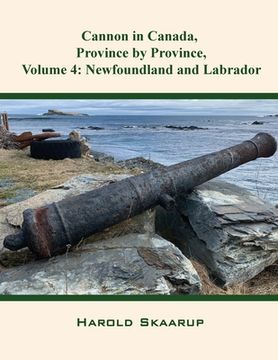 portada Cannon in Canada, Province by Province, Volume 4: Newfoundland and Labrador (en Inglés)