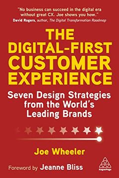 portada The Digital-First Customer Experience: Seven Design Strategies From the World’S Leading Brands (in English)