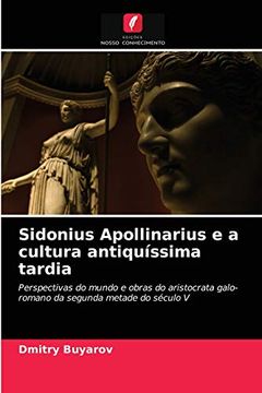 portada Sidonius Apollinarius e a Cultura Antiquíssima Tardia (en Portugués)
