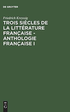portada Trois Siècles de la Littérature Française - Anthologie Française i (en Francés)