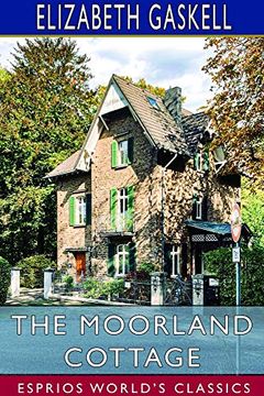 portada The Moorland Cottage (Esprios Classics) (en Inglés)