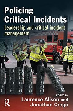 portada Policing Critical Incidents: Leadership and Critical Incident Management (en Inglés)