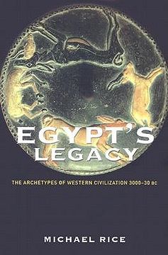 portada egypt's legacy: the archetypes of western civilization 3000-30 bc (en Inglés)