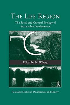 portada The Life Region: The Social and Cultural Ecology of Sustainable Development (in English)