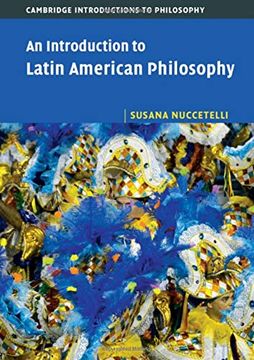 portada An Introduction to Latin American Philosophy (Cambridge Introductions to Philosophy) 