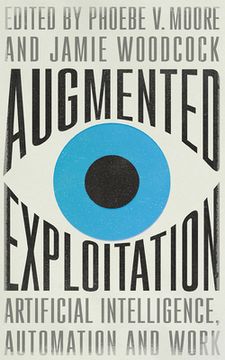 portada Augmented Exploitation: Artificial Intelligence, Automation and Work (Wildcat) (en Inglés)