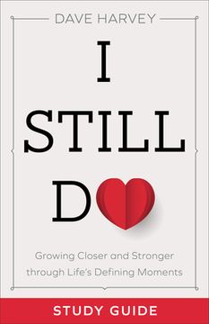 portada I Still Do Study Guide: Growing Closer and Stronger Through Life's Defining Moments