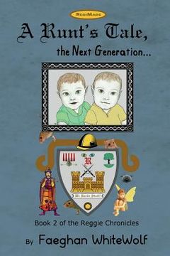 portada A Runt's Tale,: the Next Generation... (en Inglés)
