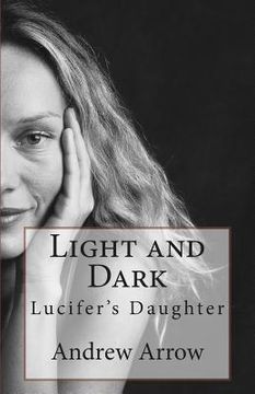 portada Light and Dark: Lucifer's Daughter (in English)