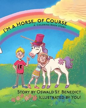 portada I'm a Horse, of Course: A Coloring Book Story (en Inglés)