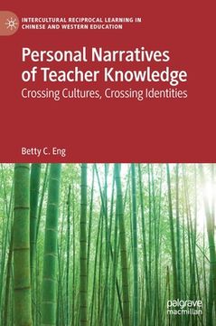 portada Personal Narratives of Teacher Knowledge: Crossing Cultures, Crossing Identities (en Inglés)