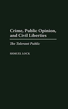 portada Crime, Public Opinion, and Civil Liberties: The Tolerant Public (in English)