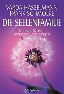 portada Die Seelenfamilie: Sinn und Struktur Seelischer Beziehungen (en Alemán)