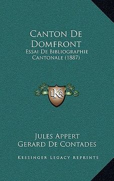 portada Canton De Domfront: Essai De Bibliographie Cantonale (1887) (en Francés)