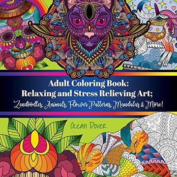portada Coloring Book for Adults: Relax With Stress Relieving Art; Zendoodles, Animals, Flower Patterns, Mandalas & More! 