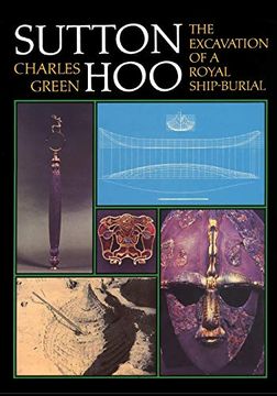 portada Sutton Hoo: The Excavation of a Royal Ship-Burial, 3rd Revised Edition (en Inglés)