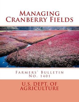 portada Managing Cranberry Fields: Farmers' Bulletin No. 1401