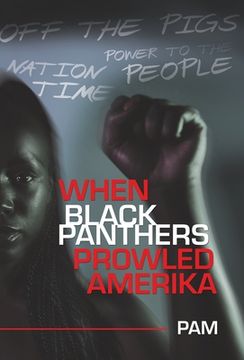 portada When Black Panthers Prowled Amerika (en Inglés)
