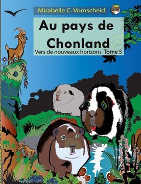 portada Au pays de Chonland, vers de nouveaux horizons (en Francés)