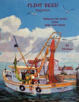 portada flint reed paintings: through the years from here and there (in English)