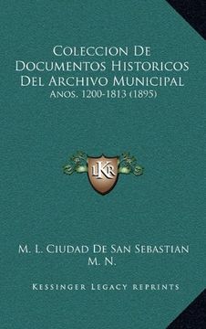 portada Coleccion de Documentos Historicos del Archivo Municipal: Anos, 1200-1813 (1895)