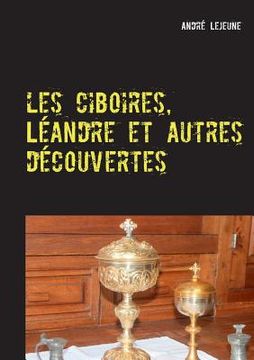 portada Les ciboires, Léandre et autres découvertes (en Francés)